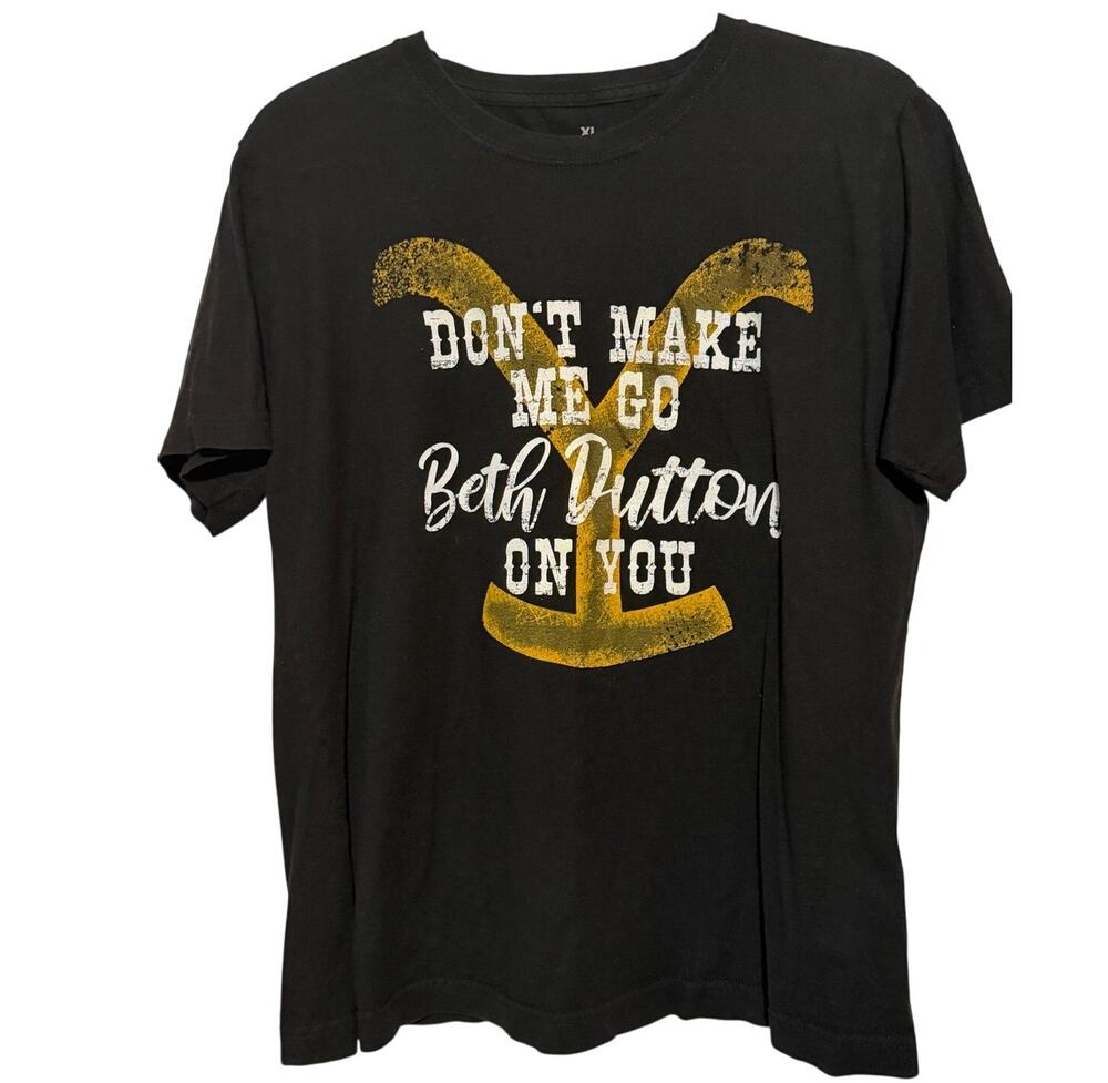 Paramount Yellowstone Black T-Shirt Don't Make Me Go Beth Dutton On You Size XL
